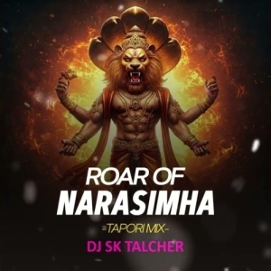 Roar Of Narasimha (Tapori Mix) Dj Sk Talcher-(OdiaDjs.In).mp3