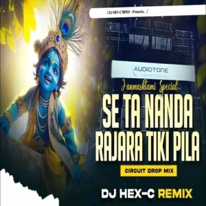 Se Ta Nanda Rajara Tiki Pila (Circuit Drop Mix) Dj Hex C-(OdiaDjs.In).mp3