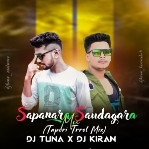 Mu Sapanara Saudagara (Tapori Trrot Mix) Dj Tuna X Dj Kiran-(OdiaDjs.In).mp3