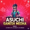 Asuchi Ganesha Medha (Edm x Circuit) Dj Genius x Dj Bijay x Dj Papu Ctc (OdiaDjs.In)