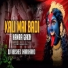 Kali Mai Badi Hamra Gaon (Edm Trance Mix) Dj Abishek Jharkhand (OdiaDjs.In)