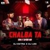 CHALBAA TA (EDM x CG TAPORI) DJ LED X DJ EXTRA OFFICIAL (OdiaDjs.In)