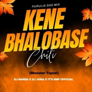 Kene Valobase Chili (Monter Bass) Dj Nanda Nd Dj Jona Nd Its Smp Official-(OdiaDjs.In).mp3