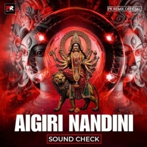 AIGIRI NANDINI SOUND CHECK DJ PK REMIX-(OdiaDjs.In).mp3