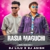 Rasia Maguchi Gela (Devil Bass Mix) Dj Lilu X Dj Ashish (OdiaDjs.In)