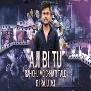 Aji Bi Tu Rahichu Mo (Edm X Trance) Dj Raju Dkl-(OdiaDjs.In).mp3