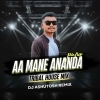 AA MANE ANANDA PURA (TRIBAL HOUSE MIX) DJ ASHUTOSH (OdiaDjs.In)