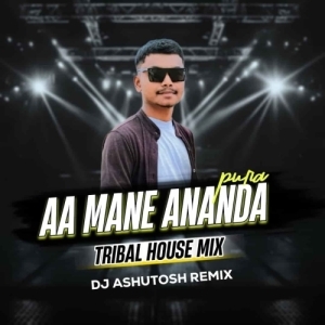 AA MANE ANANDA PURA (TRIBAL HOUSE MIX) DJ ASHUTOSH-(OdiaDjs.In).mp3
