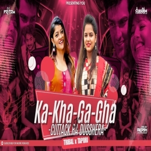 Ka Kha Ga Gha x Cuttack Ra Dussehra (Tribal x Tapori) DJ Subham BBSR x DJ Pritam x DJ Akash Puri-(OdiaDjs.In).mp3