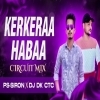 Kerkera Ft Human Sagar (Odia Circuit Mix) Dj Ps Siron X Dj Dk Ctc (OdiaDjs.In)