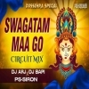 Swagatam Maa Go Swagatam (Circuit Mix) Dj Arj X Dj Bapi (OdiaDjs.In)