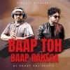 BAAP TOH BAAP RAHEGA (CIRCUIT X TAPORI) DJ ROCKY X DJ PRAFIX (OdiaDjs.In)