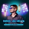 Barasi Jaa Megha Tu Barasi Jaa (Remix) Dj BT Brothers (OdiaDjs.In)