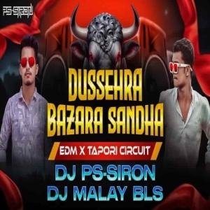Dussehra Bazara Sandha (Edm X Tapori Circuit) Dj Ps Siron X Dj Malay Bls-(OdiaDjs.In).mp3