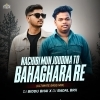 Nachibi Mun Jou Dina To Bahaghara Re (Ultimate Bass Mix) Dj Biddu X Dj Badal Brx (OdiaDjs.In)