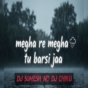 Meghare Megha Tu Barashi Ja (Odia Dance Rhythm) Dj Somesh X Dj Chiku-(OdiaDjs.In).mp3