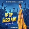 Tip Tip Barsa Pani (Edm Drop Mix) Dj Kittu X Dj Raj X Dj Genius (OdiaDjs.In)