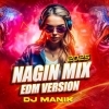 Nagin Mix Viral Meme Dance Edm Drop Dj Manik (OdiaDjs.In)