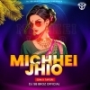 Michhei Jhia Haye (Edm X Tapori) DJ SB BroZ Official (OdiaDjs.In)