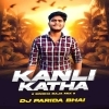 Kanli Katha (Sambalpuri Singha Baja Mix) Dj Parida Bhai (OdiaDjs.In)