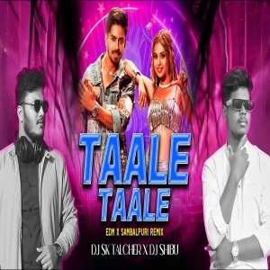 TAALE TAALE (EDM SAMBALPURI REMIX) DJ SK TALCHER X DJ SHIBU V5-(OdiaDjs.In).mp3