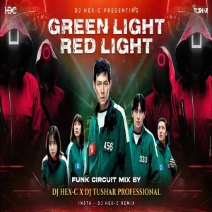 RED LIGHT GREEN LIGHT SQUID GAME TRANCE (FUNK CIRCUIT MIX) DJ HEXC X DJ TUSHAR-(OdiaDjs.In).mp3