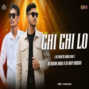 Chi Chi Lo (Ultimate Bass Mix) Dj Biddu Bhai x Dj Bapi-(OdiaDjs.In).mp3