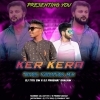 Ker Kera (Tapori Vibration Mix) DJTitu Gm X DJ Prabhat (OdiaDjs.In)