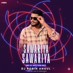 Sawariya Sawariya (Sambalpuri Ut Rhythm Mix) Dj Robin Angul-(OdiaDjs.In).mp3