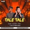 TALE TALE (ODIA DANCE MIX) DJ PRABHAT X DJ VICKY (OdiaDjs.In)