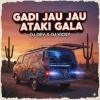 GADI JAU JAU ATAKI GALA DJ DEV X DJ VICKY (OdiaDjs.In)