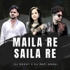 MAILA RE SAILA RE (TAPORI EDM MIX) DJ ROCKY X DJ BAPI ANGUL (OdiaDjs.In)