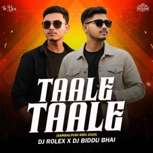 Taale Taale (Sambalpuri Rmx) Dj Rolex X Dj Biddu Bhai-(OdiaDjs.In).mp3
