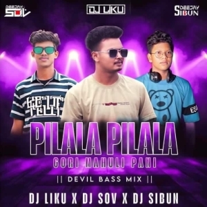 Pilala Pilala Guri Mahuli Pani (Sambalpuri Devil Bass Mix) Dj Liku X Dj Sov X Dj Sibun-(OdiaDjs.In).mp3