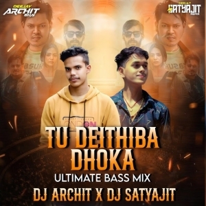 TU DEITHIBA DHOKA (ULTIMATE BASS MIX) DJ ARCHIT X DJ SATYAJIT REMIX-(OdiaDjs.In).mp3