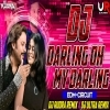 DARLING OH MY DARLING (EDM X CIRCUIT) DJ RUDRA EMPIRE X DJ ULTRA REMIX BBSR (OdiaDjs.In)