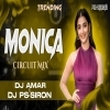 Monica (Circuit Mix) Dj Amar In The Mix (OdiaDjs.In)