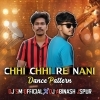 Chhi Chhi Re Nani (Dance Pattern) Dj Sm Official X Dj Abinash Jagatsinghpur (OdiaDjs.In)