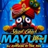 MANA MAYURI (SOUND CHECK MIX) DJ AVINASH IN THE MIX (OdiaDjs.In)