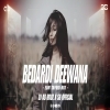 BEDARDI DEEWANA (EDM TAPORI MIX) DJ AB BROZ X SB OFFICIAL (OdiaDjs.In)