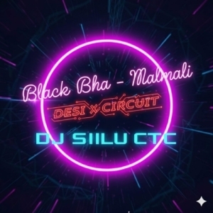 Black Bha - Malmali (Desi x Circuit) Dj Silu Ctc-(OdiaDjs.In).mp3