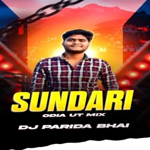SUNDARI (ODIA UT MIX) DJ PARIDA BHAI-(OdiaDjs.In).mp3