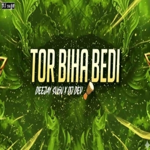 Tor Biha Bedi Umakanta Barik (Circuit x Tapori) Dj Dev x Deejay Sugu-(OdiaDjs.In).mp3