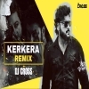 Kerkera (Trance X Circuit) Dj Cross Bbsr (OdiaDjs.In)
