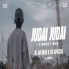 JUDAI JUDAI (EDM X CIRCUIT MIX) DJ AB BROZ X SB OFFICIAL (OdiaDjs.In)