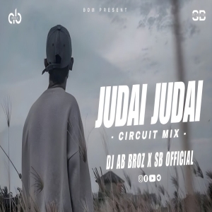 JUDAI JUDAI (EDM X CIRCUIT MIX) DJ AB BROZ X SB OFFICIAL-(OdiaDjs.In).mp3