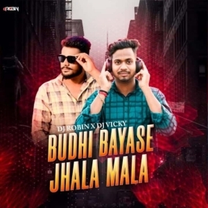 Budhi Bayase Jhala Mala (Oriya Ut Mix) Dj Robin X Dj Vicky-(OdiaDjs.In).mp3