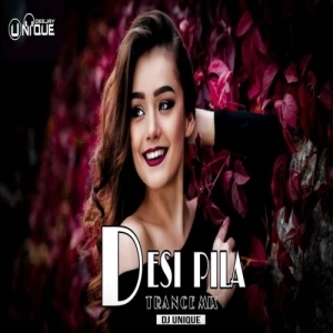 Desi Pila (Trance Mix) Dj Unique Bbsr-(OdiaDjs.In).mp3
