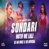 SUNDARI X HOTH ME LALI (EDM X CIRCUIT MIX) DJ AB BROZ X SB OFFICIAL (OdiaDjs.In)