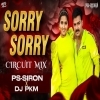Sorry Sorry (Edm Circuit) Dj PS SIRON X Dj Pkm (OdiaDjs.In)